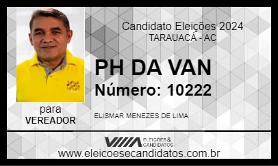 Candidato PH DA VAN 2024 - TARAUACÁ - Eleições