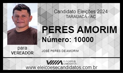 Candidato PERES AMORIM 2024 - TARAUACÁ - Eleições