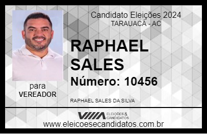 Candidato RAPHAEL SALES 2024 - TARAUACÁ - Eleições