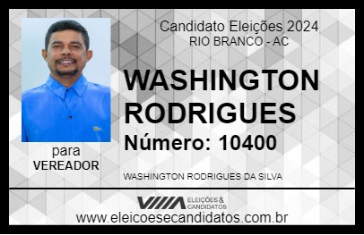 Candidato WASHINGTON RODRIGUES 2024 - RIO BRANCO - Eleições