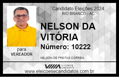 Candidato NELSON DA VITÓRIA 2024 - RIO BRANCO - Eleições