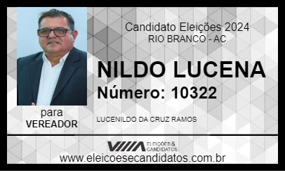 Candidato NILDO LUCENA 2024 - RIO BRANCO - Eleições