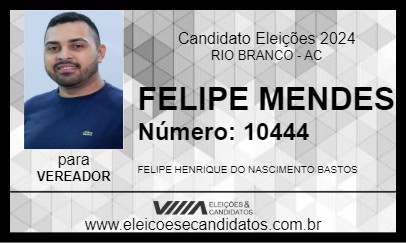 Candidato FELIPE MENDES 2024 - RIO BRANCO - Eleições