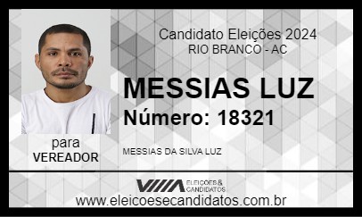 Candidato MESSIAS LUZ 2024 - RIO BRANCO - Eleições