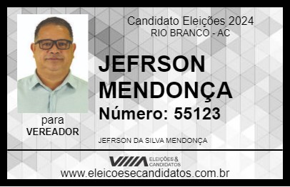 Candidato JEFRSON MENDONÇA 2024 - RIO BRANCO - Eleições