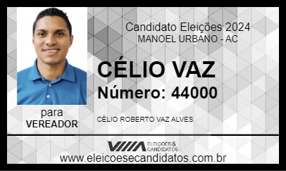 Candidato CÉLIO VAZ 2024 - MANOEL URBANO - Eleições