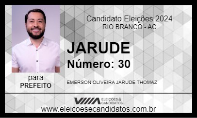 Candidato JARUDE 2024 - RIO BRANCO - Eleições