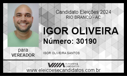 Candidato IGOR OLIVEIRA 2024 - RIO BRANCO - Eleições