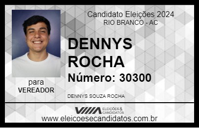 Candidato DENNYS ROCHA 2024 - RIO BRANCO - Eleições