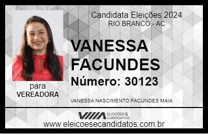 Candidato VANESSA FACUNDES 2024 - RIO BRANCO - Eleições