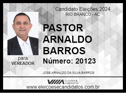 Candidato PASTOR ARNALDO BARROS 2024 - RIO BRANCO - Eleições