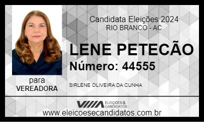 Candidato LENE PETECÃO 2024 - RIO BRANCO - Eleições