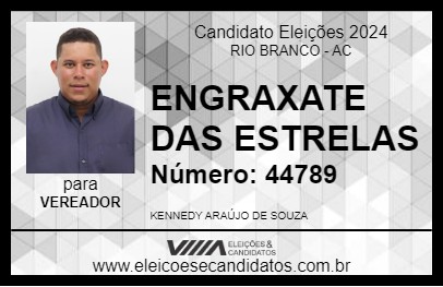 Candidato ENGRAXATE DAS ESTRELAS 2024 - RIO BRANCO - Eleições