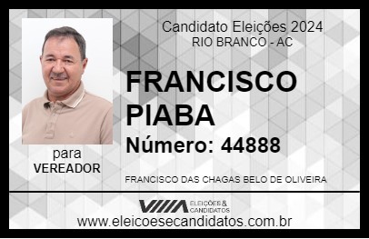 Candidato FRANCISCO PIABA 2024 - RIO BRANCO - Eleições