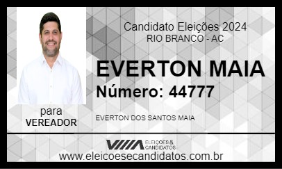 Candidato EVERTON MAIA 2024 - RIO BRANCO - Eleições