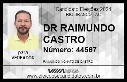 Candidato DR RAIMUNDO CASTRO 2024 - RIO BRANCO - Eleições