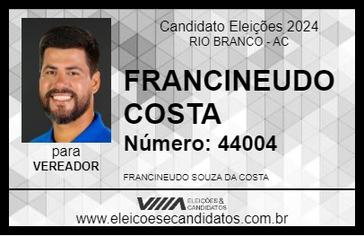 Candidato FRANCINEUDO COSTA 2024 - RIO BRANCO - Eleições