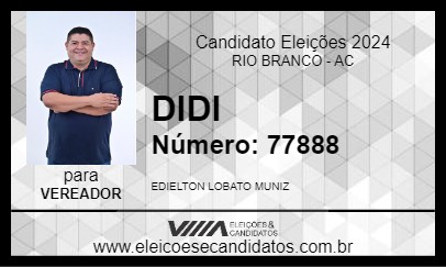 Candidato DIDI 2024 - RIO BRANCO - Eleições