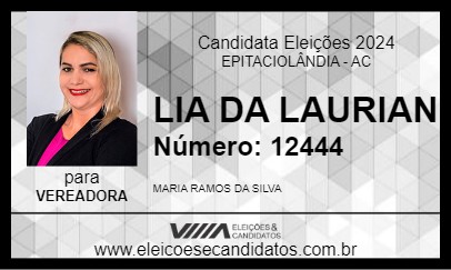 Candidato LIA DA LAURIAN 2024 - EPITACIOLÂNDIA - Eleições