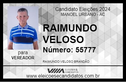 Candidato RAIMUNDO VELOSO 2024 - MANOEL URBANO - Eleições