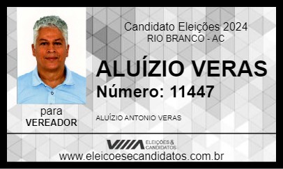 Candidato ALUÍZIO VERAS 2024 - RIO BRANCO - Eleições