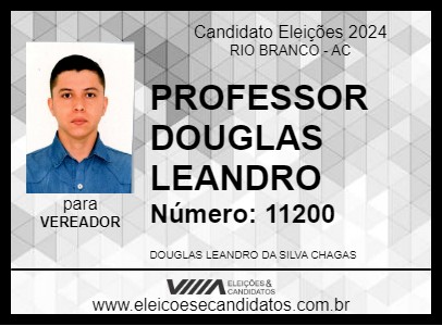 Candidato PROFESSOR DOUGLAS LEANDRO 2024 - RIO BRANCO - Eleições