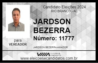 Candidato JARDSON BEZERRA 2024 - RIO BRANCO - Eleições