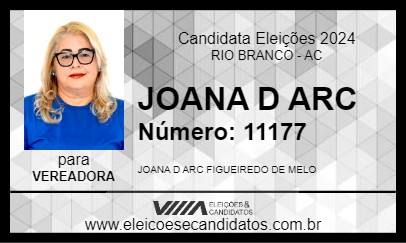 Candidato JOANA D ARC 2024 - RIO BRANCO - Eleições