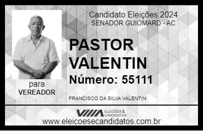 Candidato PASTOR VALENTIN 2024 - SENADOR GUIOMARD - Eleições