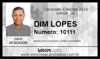 Candidato DIM LOPES 2024 - XAPURI - Eleições