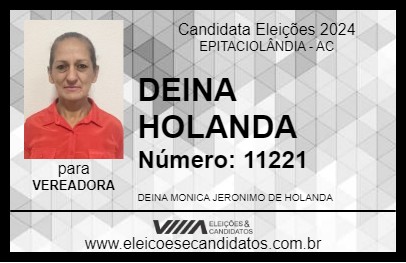 Candidato DEINA HOLANDA 2024 - EPITACIOLÂNDIA - Eleições