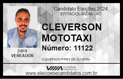 Candidato CLEVERSON MOTOTAXI 2024 - EPITACIOLÂNDIA - Eleições