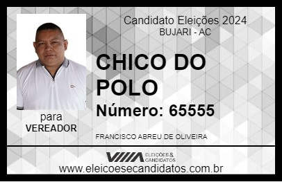 Candidato CHICO DO POLO 2024 - BUJARI - Eleições