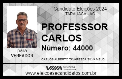 Candidato PROFESSSOR CARLOS 2024 - TARAUACÁ - Eleições