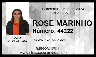 Candidato ROSE MARINHO 2024 - TARAUACÁ - Eleições