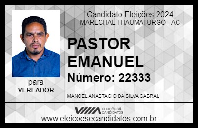 Candidato PASTOR EMANUEL 2024 - MARECHAL THAUMATURGO - Eleições