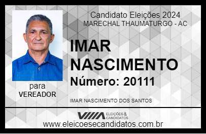 Candidato IMAR NASCIMENTO 2024 - MARECHAL THAUMATURGO - Eleições