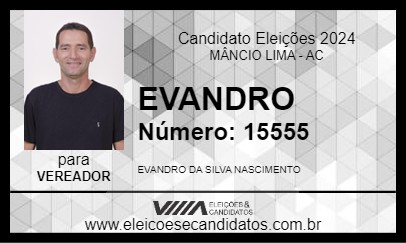 Candidato EVANDRO 2024 - MÂNCIO LIMA - Eleições