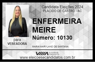 Candidato ENFERMEIRA MEIRE 2024 - PLÁCIDO DE CASTRO - Eleições