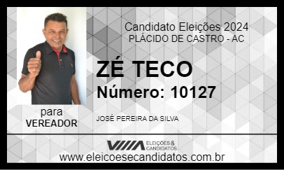 Candidato ZÉ TECO 2024 - PLÁCIDO DE CASTRO - Eleições