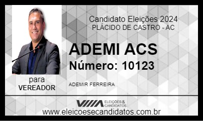 Candidato ADEMI ACS 2024 - PLÁCIDO DE CASTRO - Eleições