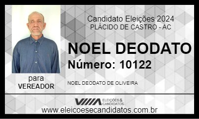 Candidato NOEL DEODATO 2024 - PLÁCIDO DE CASTRO - Eleições