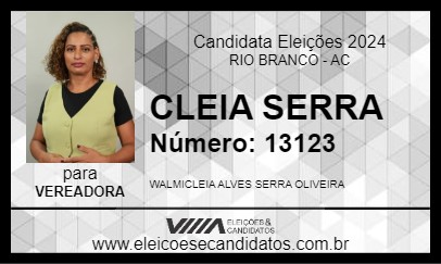 Candidato CLEIA SERRA 2024 - RIO BRANCO - Eleições