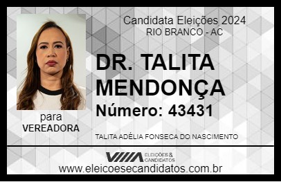 Candidato DR. TALITA MENDONÇA 2024 - RIO BRANCO - Eleições