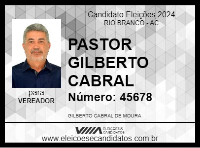 Candidato PASTOR GILBERTO CABRAL 2024 - RIO BRANCO - Eleições