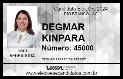 Candidato DEGMAR KINPARA 2024 - RIO BRANCO - Eleições