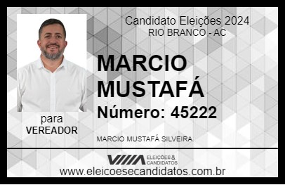 Candidato MARCIO MUSTAFÁ 2024 - RIO BRANCO - Eleições