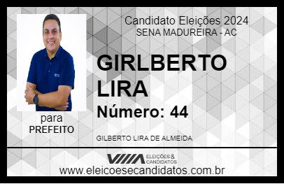 Candidato GILBERTO LIRA 2024 - SENA MADUREIRA - Eleições