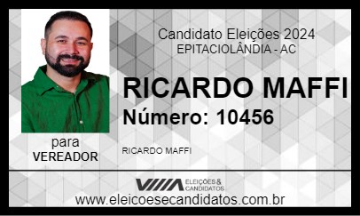 Candidato RICARDO MAFFI 2024 - EPITACIOLÂNDIA - Eleições