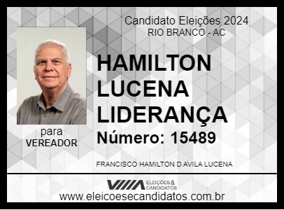 Candidato HAMILTON LUCENA LIDERANÇA 2024 - RIO BRANCO - Eleições